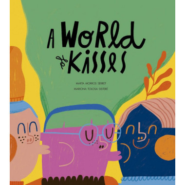 A World of Kisses