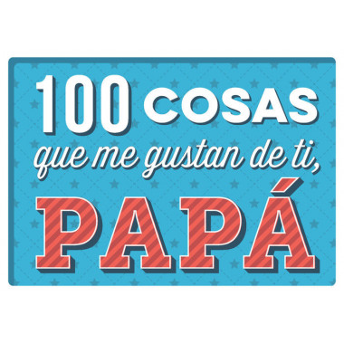100 cosas que me gustan de ti, pap�