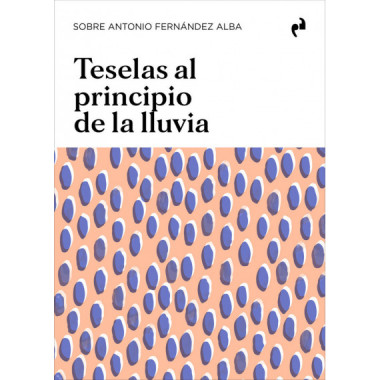TESELAS AL PRINCIPIO DE LA LLUVIA