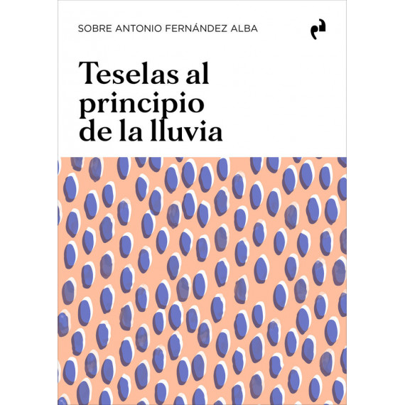 TESELAS AL PRINCIPIO DE LA LLUVIA