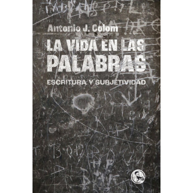 LA VIDA EN LAS PALABRAS