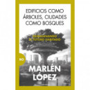 EDIFICIOS COMO ARBOLES, CIUDADES COMO BOSQUES