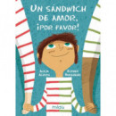 UN SANDWICH DE AMOR, �POR FAVOR!