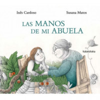 LAS MANOS DE MI ABUELA