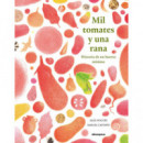 Mil tomates y una rana