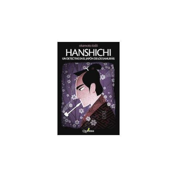 Hanshichi. Un detective en el Jap�n de los Samur�is