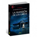 LA MANSI�N DE LOS GATOS.