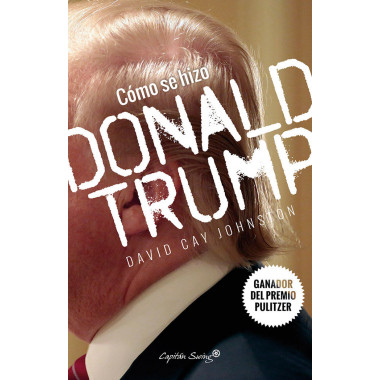C�mo se hizo Donald Trump