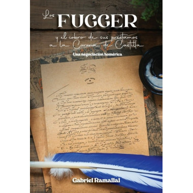 FUGGER Y EL COBRO DE SUS PRESTAMOS A LA CORONA DE CASTI,LOS
