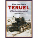 TERUEL EL STALINGRADO ESPA�OL