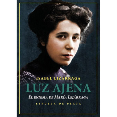 LUZ AJENA EL ENIGMA DE MARIA LEJARRAGA