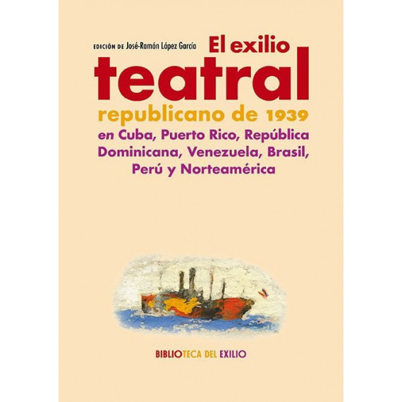 El exilio teatral republicano de 1939