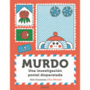 MURDO UNA INVESTIGACION POSTAL DISPARATADA
