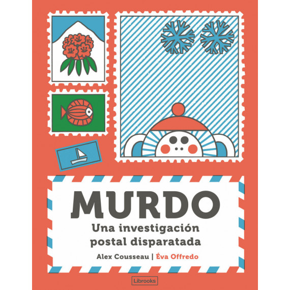 MURDO UNA INVESTIGACION POSTAL DISPARATADA