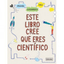 ESTE LIBRO CREE QUE ERES CIENTIFICO NE