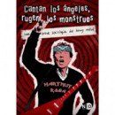 CANTAN LOS ANGELES, RUGEN LOS MONSTRUOS