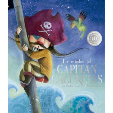 LOS MIEDOS DEL CAPITAN CACURCIAS. 10� ANIVERSARIO