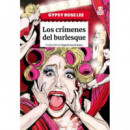 CRIMENES DEL BURLESEQUE,LOS