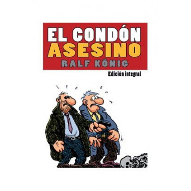 El cond�n asesino. Edici�n integral