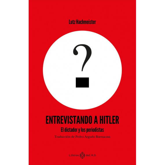 ENTREVISTANDO A HITLER