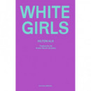 WHITE GIRLS