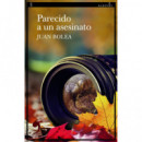 PARECIDO A UN ASESINATO