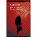 Gallos de poca casta