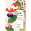 HAY QUIEN PREFIERE LAS ORTIGAS