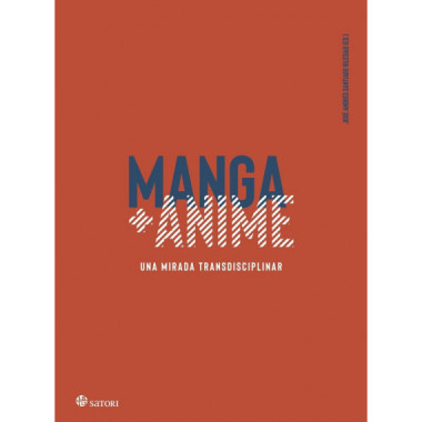 MANGA ANIME. Una mirada transdisciplinar