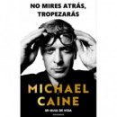 NO MIRES ATRAS, TROPEZARAS