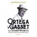 ORTEGA Y GASSET Y LA SEGUNDA REPUBLICA