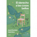 EL DERECHO A LAS COSAS BELLAS