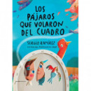 LOS PAJAROS QUE VOLARON DEL CUADRO