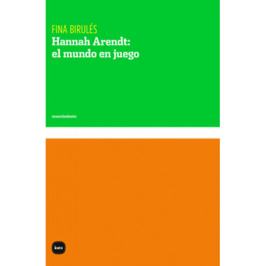 HANNAH ARENDT EL MUNDO EN JUEGO