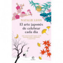 EL ARTE JAPONES DE CELEBRAR CADA DIA