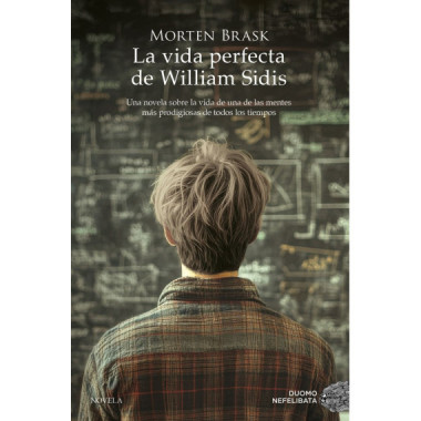 LA VIDA PERFECTA DE WILLIAM SIDIS
