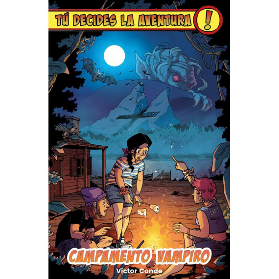 TU DECIDES LA AVENTURA: CAMPAMENTO VAMPIRO