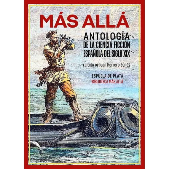 MAS ALLA ANTOLOGIA DE LA CIENCIA FICCION ESPA�OLA DEL SIGL