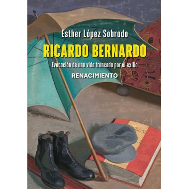 RICARDO BERNARDO. EVOCACION DE UNA VIDA TRUNCADA POR EL EXILIO