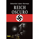 REICH OSCURO