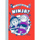 �Te gustar�a ser un ninja?