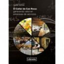 EL CELLER DE CAN ROCA: GENERANDO VALOR EN EMPRESAS DE SERVIC