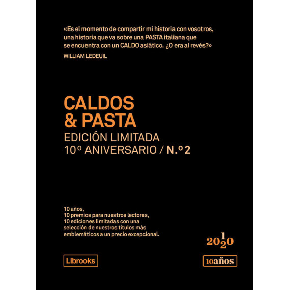 Caldos & Pasta. Edici�n limitada 10� aniversario n.� 2
