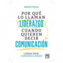 POR QUE LO LLAMAN LIDERAZGO CUANDO QUIEREN DECIR COMUNICACIO