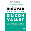INNOVAR MAS ALLA DE SILICON VALLEY