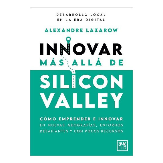 INNOVAR MAS ALLA DE SILICON VALLEY