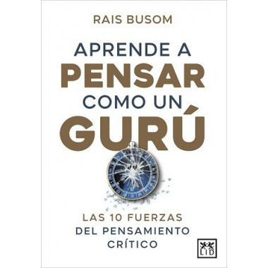 APRENDER A PENSAR COMO UN GURU