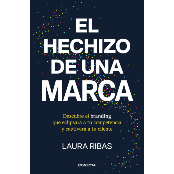 EL HECHIZO DE UNA MARCA