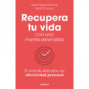 RECUPERA TU VIDA CON UNA MENTE EXTENDIDA