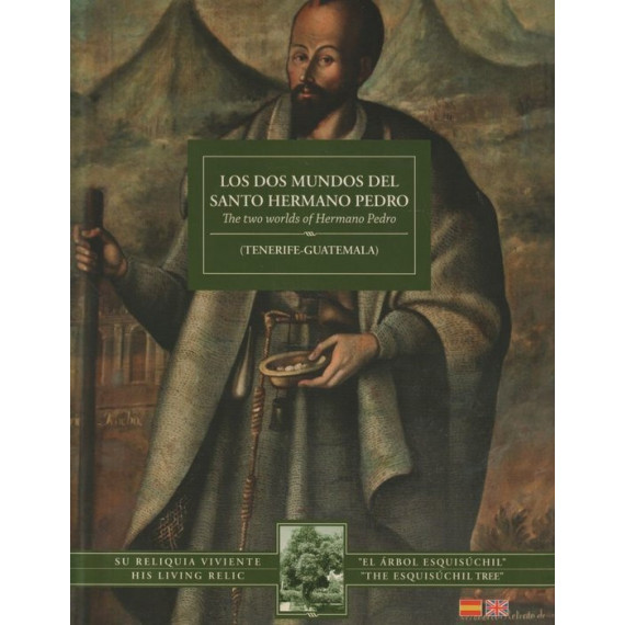 DOS MUNDOS DEL SANTO HERMANO PEDRO   THE TWO WORLDS OF HERMANO PEDRO, LOS